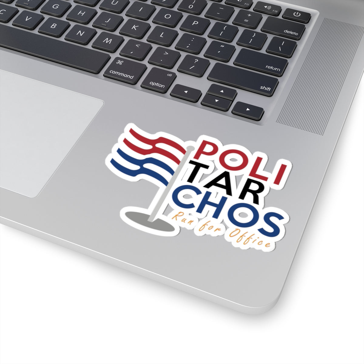 PoliTarchos Run for Office Kiss-Cut Stickers - Political Campaign Decals