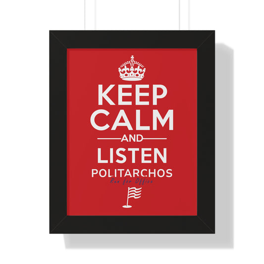 Keep Calm and Listen Political Framed Poster | Motivational Wall Art for Office Decor