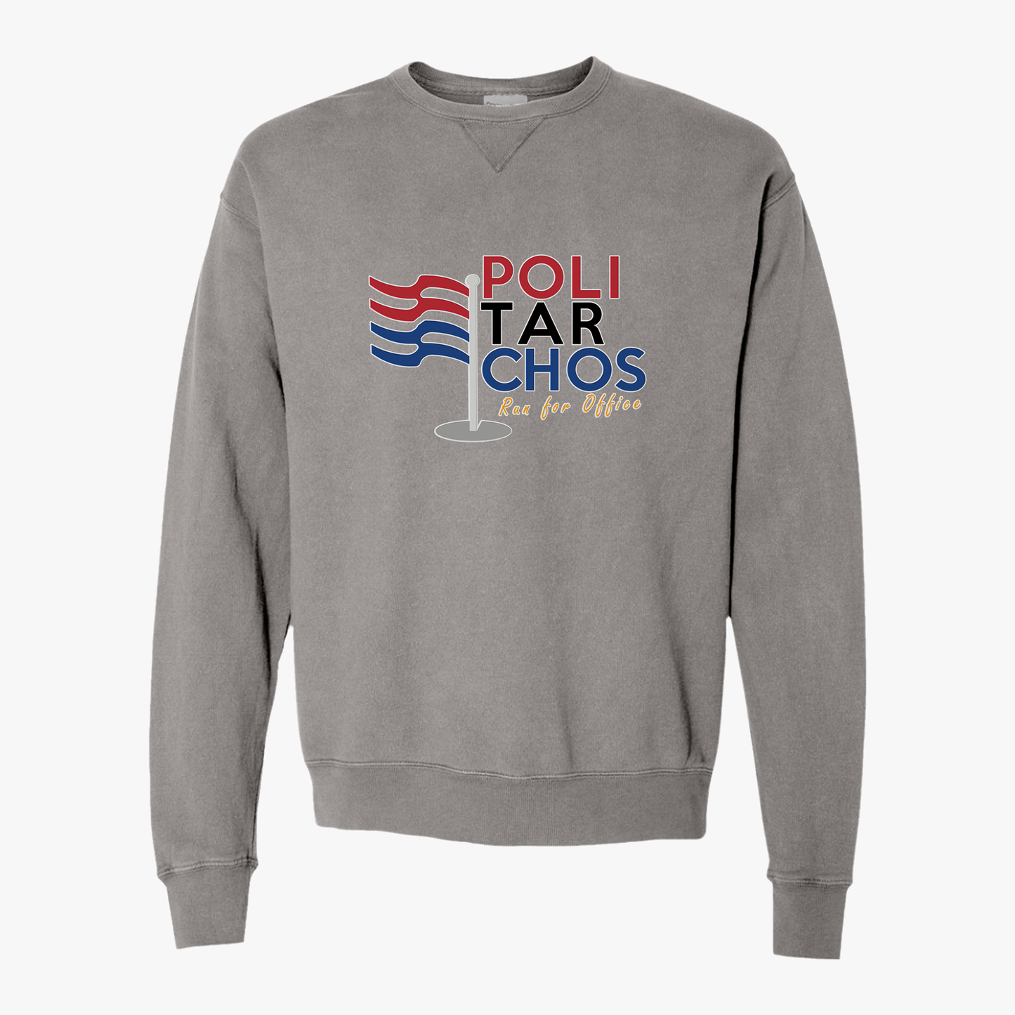 ComfortWash® Crewneck Sweatshirt - POLITARCHOS Vote for Office Design